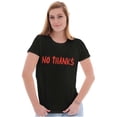 thumbnail image 1 of Funny Sarcastic No Thanks Humor Womens Slim Fit Graphic Tee Brisco Brands S, 1 of 5