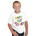 thumbnail image 1 of Funny Sarcastic Nope Not Today Crewneck T Shirts Boy Girl Teen Brisco Brands M, 1 of 5