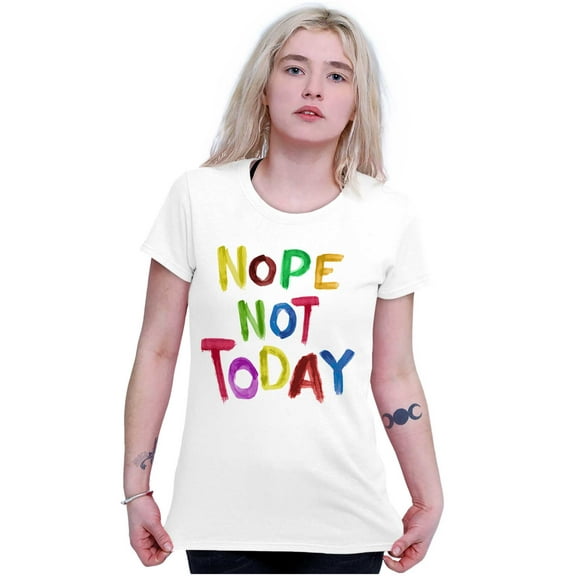Funny Sarcastic Nope Not Today Womens Slim Fit Graphic Tee Brisco Brands X
