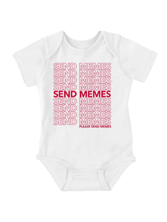 Funny Sarcastic Please Send Memes Romper Boys or Girls Infant Baby Brisco Brands 18M