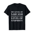thumbnail image 1 of Funny Sarcastic Quote T-Shirt for Humor Lovers - Perfect Gift for Sarcasm Enthusiasts, 1 of 5