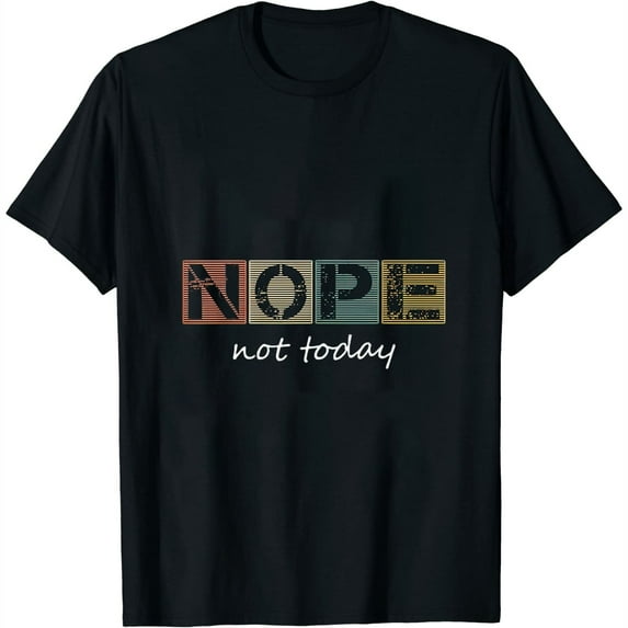 Funny Sarcastic Sayings Nope Not Today Vintage Graphic Womens T-Shirt Black 4XL