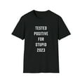 thumbnail image 1 of Funny Sarcastic T-Shirt, Funny Tee Shirt, Gag Gift For Men, Tested Positive, 1 of 3