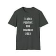 thumbnail image 1 of Funny, Sarcastic T-Shirt, Funny Tee Shirt, Tested Positive for Dumbass 2023, 1 of 3