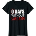 thumbnail image 1 of Funny Sarcastic T-Shirt for Women, 1 of 3