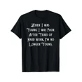 thumbnail image 1 of Funny Sarcastic "When I Was Young I Was Poor" T-Shirt â€“ Old People Joke Tee, 1 of 2