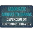 thumbnail interactive-video image 1 of Funny Labor Rates Metal Sign – 'A LOT If You Worked On It First' – 8x12 Vintage Look 1 of 3