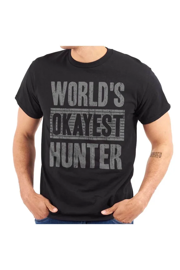 Funny Sarcastic Worlds Okayest Hunter Joke Hunting Gift Art Unisex T-Shirt, up to Size 5XL