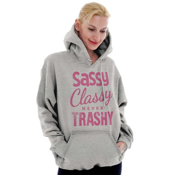 Funny Sassy Classy Never Trashy Women Plus Size Graphic Pullover Hoodie Brisco Brands 3X