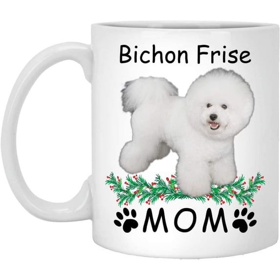 Funny Saying Bichon Frise White Cream Gifts For Mom Christmas 2022 Gifts White Coffee Mug White 11oz