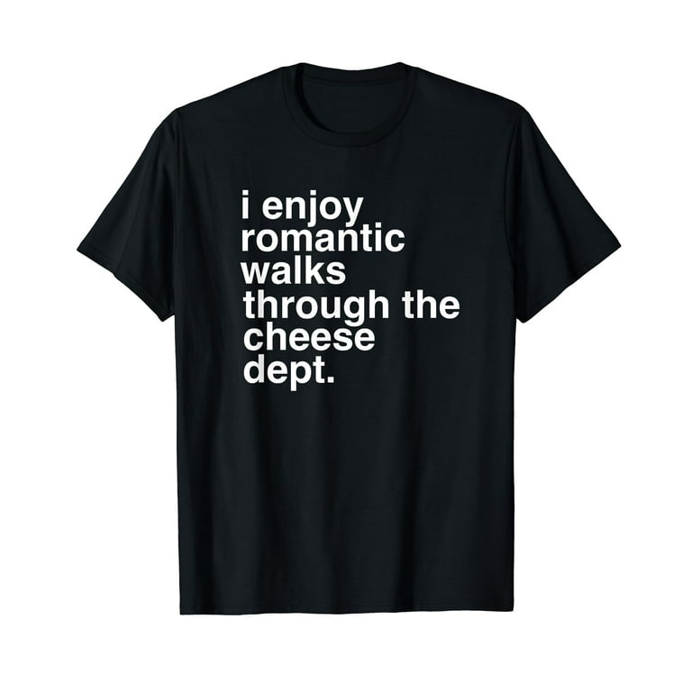 Funny Saying Cheese T-Shirt Charcuterie Gouda Feta Cheddar T Funny Saying Cheese T-Shirt Charcuterie Gouda Feta Cheddar T