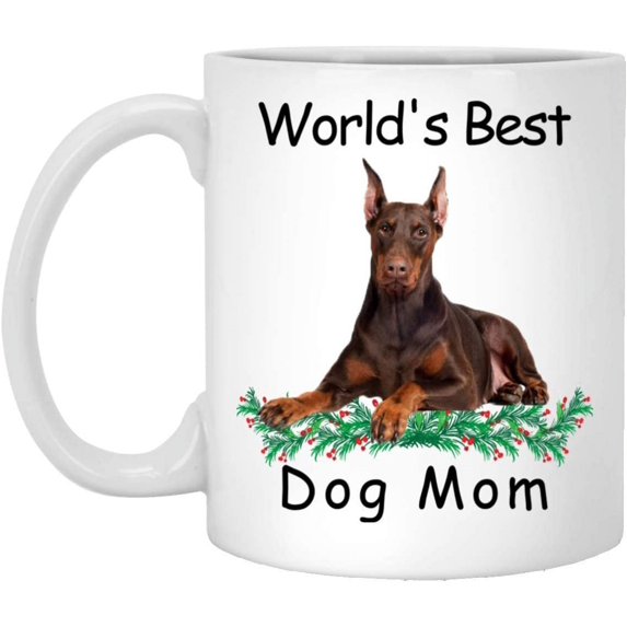 Funny Saying Gift For Pet Lovers Dobermann Doberman Pinscher Choco Tan Worlds Best Dog Mom Mug White 11oz Christmas 2022 Gifts