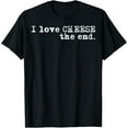 thumbnail image 1 of Funny Saying I Love Cheese Joke Cheddar Gouda Wife Women Men T-Shirt, 1 of 5