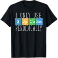 thumbnail image 1 of Funny Saying I Only Use Sarcasm Periodically Men Women Gag T-ShirtMen and women, Black T-shirt, size: Extra large, 1 of 4