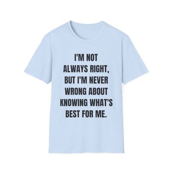 Funny Saying I don't always have a filter Sassy Sarcastic Novelty Sarcasm Husband Mom Father Wife Women Men Unisex Softstyle T-Shirt