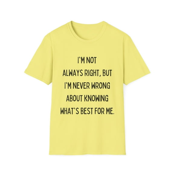 Funny Saying I don't always have a filter Sassy Sarcastic Novelty Sarcasm Husband Mom Father Wife Women Men  Unisex Softstyle T-Shirt