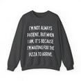 thumbnail image 1 of Funny Saying I'm not always patient Pizza Sarcastic Gildan 18000 Sweatshirt, 1 of 4