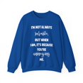 thumbnail image 1 of Funny Saying I'm not always sarcastic Pun Gag Sassy Gildan 18000 Sweatshirt, 1 of 4