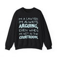 thumbnail image 1 of Funny Saying Lawyer Learning School Sarcastic Pun G Gildan 18000 Sweatshirt, 1 of 4