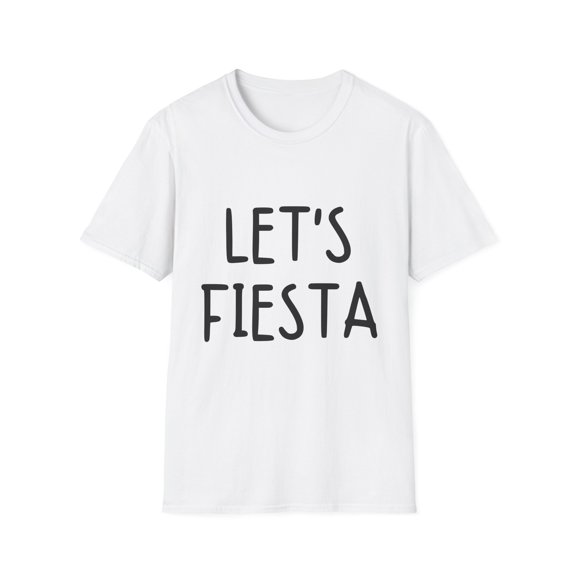 Funny Saying Let's Fiesta Party Vacations Introvert Mexico Novelty Women Men Sayings Husband Mom Father Wife  Unisex Softstyle T-Shirt