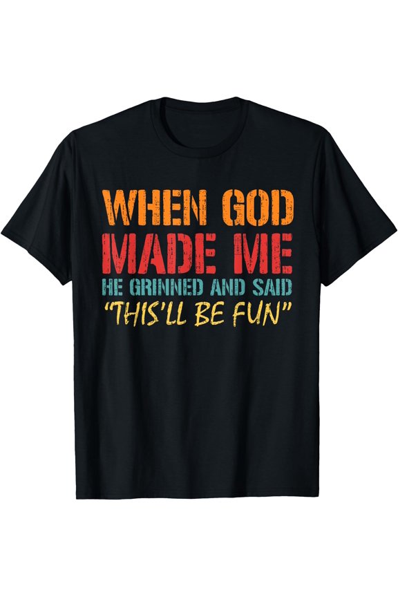 Funny Saying Meme T-Shirt with Colorful Text for a Playful Look