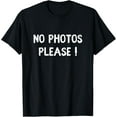 thumbnail image 1 of Funny Saying No Photos Please Star Celeb Famous Celebrity T-Shirt, 1 of 4