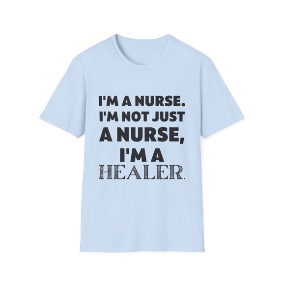 Funny Saying Nursing Learning School Teaching Nurse Gag Pun Novelty Women Men Sarcasm Husband Worker Father Unisex Softstyle T-Shirt