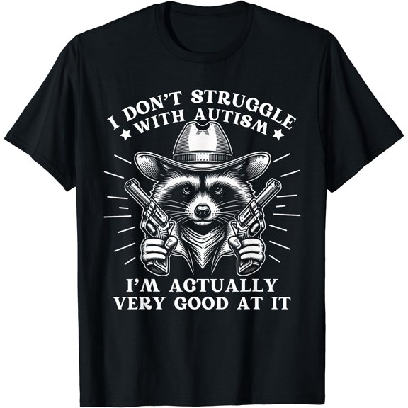 Funny Saying Racoon Meme Tism Autism Awareness Graphic Tee T-Shirt