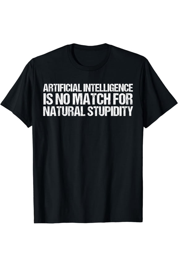Funny Saying Shirt Artificial Intelligence Shirt AI Humor T-Shirt
