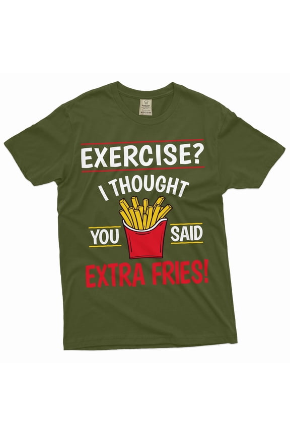 Funny Saying Shirt Humor Humorous Joke Shirt Exercise Gym Fitness T-Shirts For Him Her (Medium Military Green)