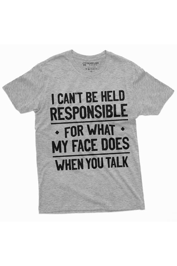 Funny Saying Shirt what my face does when you talk Sarcasm sarcastic T-shirt