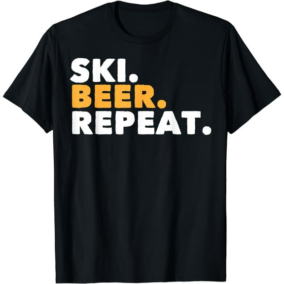 Funny Saying Ski Beer Repeat Skiing Sports Hobby Women Men T-Shirt