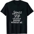 thumbnail image 1 of Funny Saying T-Shirt, 1 of 5