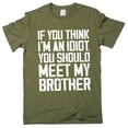 thumbnail image 1 of Funny Saying T-shirt Cute Family Shirts Sister Brother Shirts Siblings Humor Humorous T-Shirt (4X-Large Military Green), 1 of 6