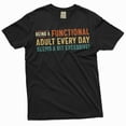 thumbnail image 1 of Funny Saying Tee Functional Adult Shirt Adult Humor Shirt Humorous Gifts For Him (Small Black), 1 of 6