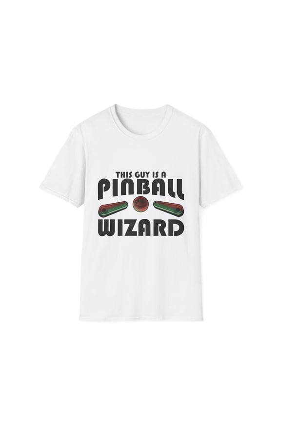 Funny Saying This Guy's a Pinball Wizard Scores Expert Hobby Funny Pinball Player Enthusiasts Gag Men Husband Unisex Softstyle T-Shirt