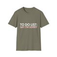 thumbnail image 1 of Funny Saying To Do List Say I'm Sorry Sarcastic Women Men Novelty Sarcastic Wife To Do List Say I'm Sorry Unisex Softstyle T-Shirt, 1 of 4