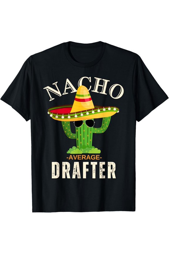 Funny Saying Vintage Nacho Average Drafter Crew Matching T-Shirt