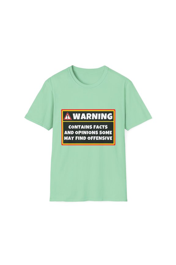 Funny Saying Warning Contains Facts Offensive Women Men Gag Novelty Wife Husband Mom Father Sarcasm Sarcastic   Unisex Softstyle T-Shirt