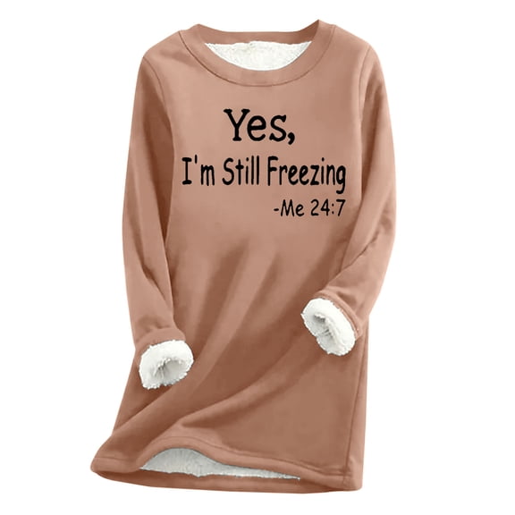Funny Sayings Sweatshirts for Women Long Sleeve Fleece Sherpa Winter Shirts Round Neck Casual Warm Cute Long Tops