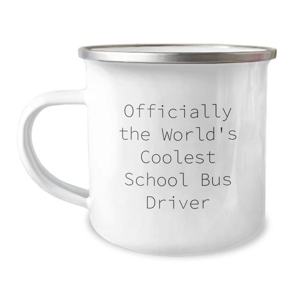 Funny School Bus Driver Gifts for Men - Officially The World's Coolest School Bus Driver, Camping Mug, Unique Gifts from Friends for Mother's Day