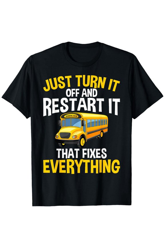 Funny School Bus Driver T-Shirt Retro Yellow Bus Graphic Tee Just Turn It Off and Restart It Humor Apparel for Men Women