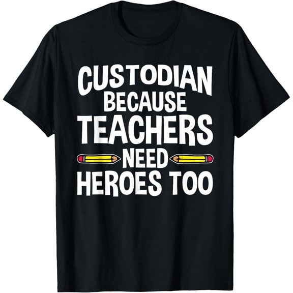 Funny School Custodian Design For Men Women Janitor Quotes T-Shirt