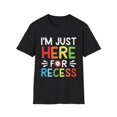 thumbnail image 1 of Funny School Im Just Here For The Recess Family Novelty Art, 1 of 4
