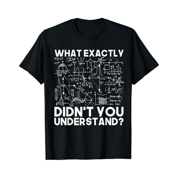 Funny Science Gift Idea Physicist Math Physics T-Shirt
