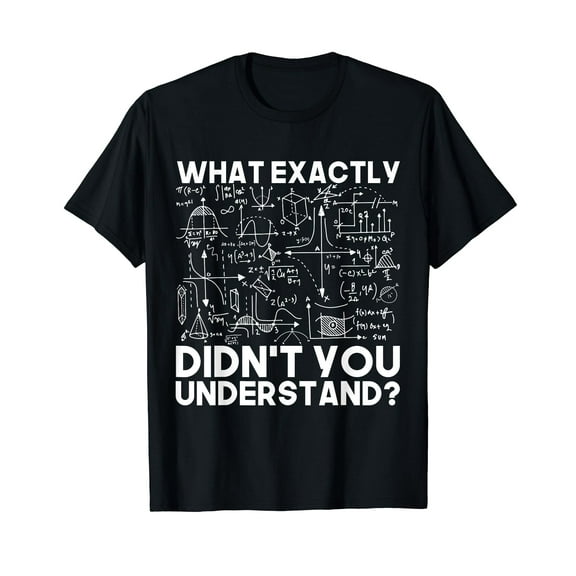 Funny Science Gift Idea Physicist Math Physics T-Shirt