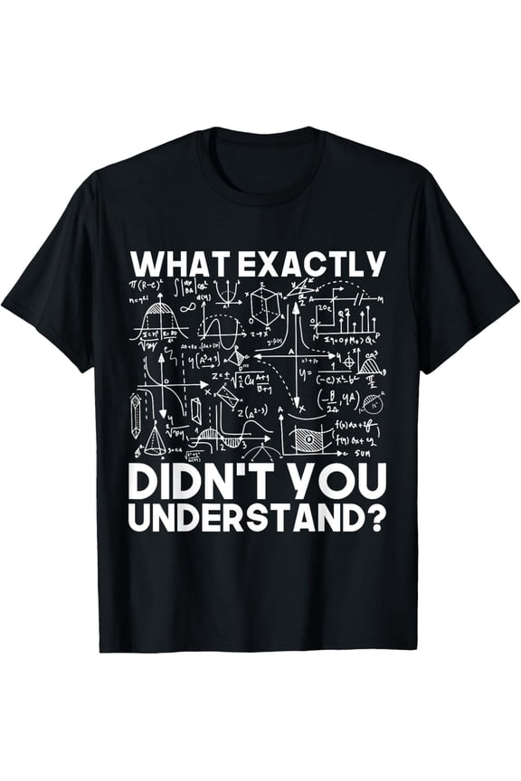 Funny Science Gift Idea Physicist Math Physics T-Shirt