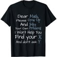 thumbnail image 1 of Funny Science Shirt Dear Math Solve Your Own Problems T-Shirt, 1 of 4