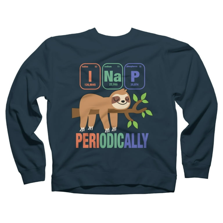 Funny Science Sloth I Nap Periodically Sloths Lovers Gift Funny Science Sloth I Nap Periodically Sloths Lovers Gift