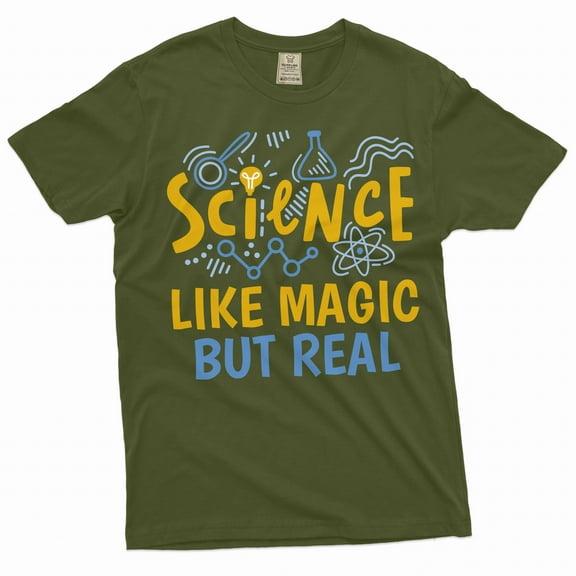 Funny Science T-shirt Science like magic but real nerd geek gift funny tee shirt school men's tees (Large Military Green)